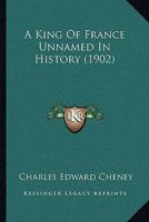 A King Of France Unnamed In History 1120120373 Book Cover