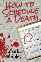 How to Schedule a Death B0CC8NXTDQ Book Cover