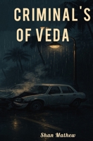 The Criminal's Veda B0F4YQNMQG Book Cover