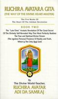 Ruchira Avatara Gita: The Avataric Way of the Divine Heart-Master 1570970505 Book Cover