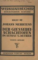 Der Giesserei-Schachtofen Im Aufbau Und Betrieb 3540015094 Book Cover