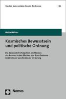 Kosmisches Bewusstsein Und Politische Ordnung: Die Bewusste Partizipation Am Kosmos in Den Werken Von Brian Swimme Im Lichte Der Genealogie Der ... Dasein Der Person, 44) 3848788691 Book Cover