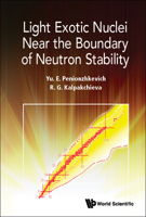 Light Exotic Nuclei Near The Boundary Of Neutron Stability 9811242976 Book Cover