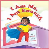 I Am Me, I Am Enough. B08KG92SWJ Book Cover