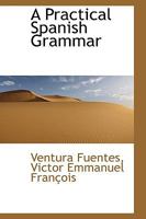 A Practical Spanish Grammar 101789602X Book Cover