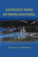 Alien Spacecraft, Monsters and Improving Human Potential 1481706292 Book Cover