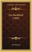 Ein Steckbrief (1845) 1141611384 Book Cover