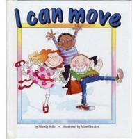 I Can Move (I'm Alive) 087614735X Book Cover