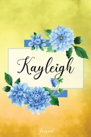 Kayleigh Journal: Blue Dahlia Flowers Personalized Name Journal/Notebook/Diary - Lined 6 x 9-inch size with 120 pages 1673594387 Book Cover