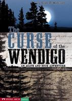 The Curse of the Wendigo, an Agate And Buck Adventure (Vortex Books) 1598890662 Book Cover