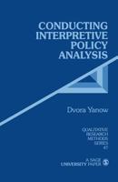 Conducting Interpretive Policy Analysis (Qualitative Research Methods) 0761908277 Book Cover