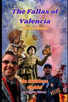 The Fallas of Valencia - 2026 Edition: An Insider's Guide B0G34B46JS Book Cover