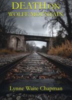 Death on Wolfe Mountain 1968792465 Book Cover