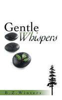 Gentle Whispers 1973658135 Book Cover