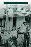 Tahlequah and the Cherokee Nation (OK) (Voices of America) 0738507822 Book Cover