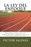 La Ley del Enfoque: Ya eres Exitoso 1508676372 Book Cover