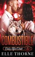 Combustible: Only After Dark B089CWR8Z8 Book Cover