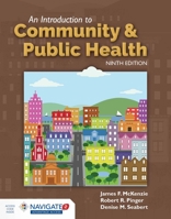 An Introduction to Community & Public Health 1449689884 Book Cover