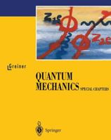 Quantum Mechanics. Special Chapters 3540600736 Book Cover