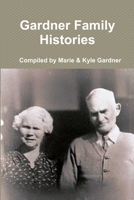 Gardner Family Histories 1312771992 Book Cover