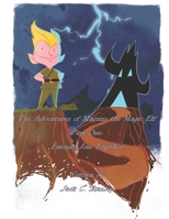 The Adventures of Magnus the Magic Elf Book: Part One: Friends Join Together B08H59TRG1 Book Cover