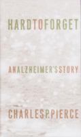 Hard to Forget: An Alzheimer's Story 0679452915 Book Cover