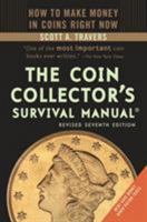 The Coin Collector's Survival Manual 1566251494 Book Cover
