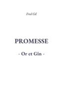 Promesse Or et Gin (French Edition) 2322616184 Book Cover