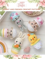 Happy Easter Bunny and Friends Crochet Pattern: Amigurumi Activity Book, Crochet Book for Bunny, Chicken, Sheep, Cute Crochet Book for All with Flower Crochet B0CS9VVQPY Book Cover