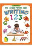 Writing 123 (1-20) (Pre-School Picture Books) 1730158722 Book Cover