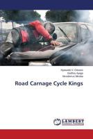 Road Carnage Cycle Kings 3659782610 Book Cover