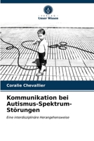 Kommunikation bei Autismus-Spektrum-Störungen: Eine interdisziplinäre Herangehensweise 6203488755 Book Cover