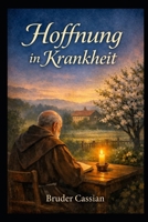 Hoffnung in der Krankheit (German Edition) B0GV9GNQ89 Book Cover