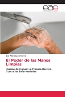 El Poder de las Manos Limpias (Spanish Edition) 6209521991 Book Cover