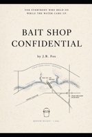 Bait Shop Confidential B0HF672VGQ Book Cover