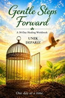 Gentle Steps Forward B0GZ17YT4Y Book Cover