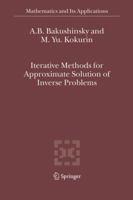 Iterative Methods for Approximate Solution of Inverse Problems 9048167981 Book Cover