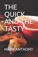 THE QUICK AND THE TASTY B095TC98QD Book Cover