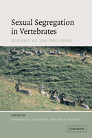 Sexual Segregation in Vertebrates 0521184215 Book Cover