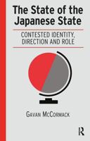 The State of the Japanese State: Contested Identity, Direction and Role 104118915X Book Cover