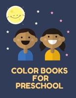 Color Book For Preschool: Coloring Pages of Animal for Kids Ages 3-5 Coloring Pages for Kids B08MT2QG3N Book Cover