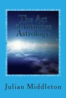 The Art of Intuitive Astrology 1516871413 Book Cover