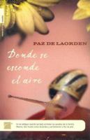 Donde Se Esconde El Aire 8496284484 Book Cover