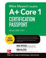 Mike Meyers' CompTIA A+ Core 1 Certification Passport (Exam 220-1101) 126460565X Book Cover