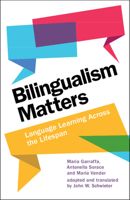 Bilingualism Matters: Language Learning Across the Lifespan 1009333364 Book Cover
