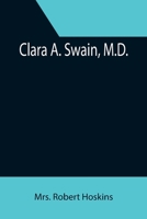 Clara A. Swain, M.D. 9355394152 Book Cover