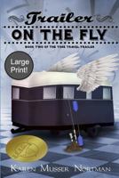 Trailer on the Fly: 153281609X Book Cover