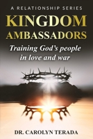 Kingdom Ambassadors: Training God's people in love and war B0FVSLBD92 Book Cover