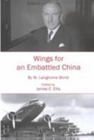 Wings for an Embattled China 0934223653 Book Cover