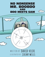 No Nonsense Mr. Booboo and Boo Meets Sam 1643507702 Book Cover
